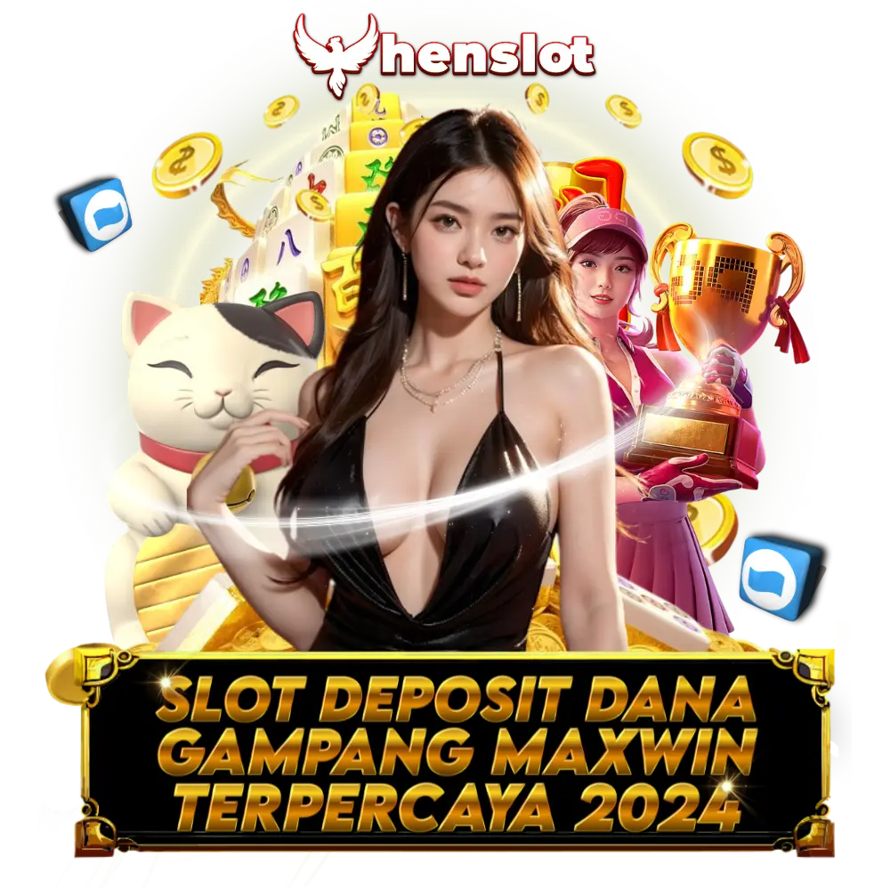 HENSLOT | Link Game Slot Deposit Dana Tercepat Mudah Maxwin