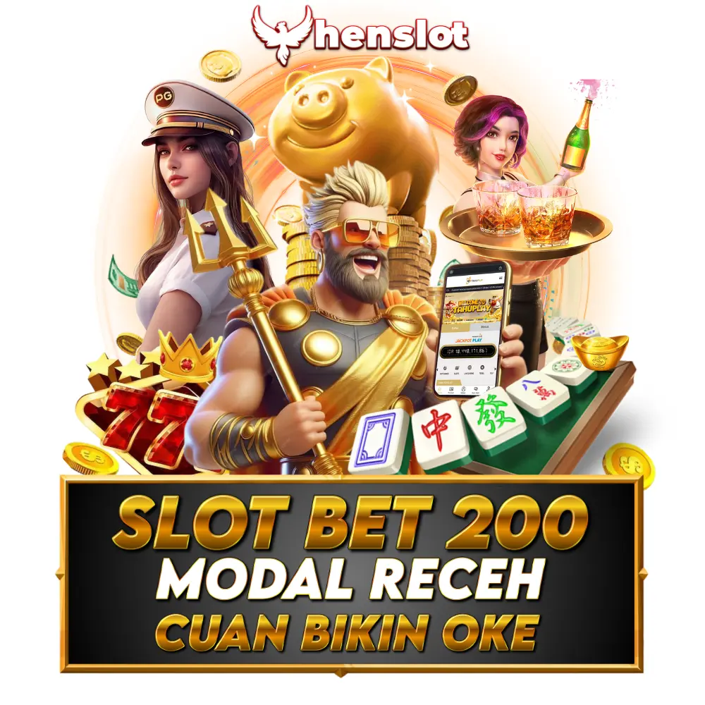 HENSLOT | Link Agen Slot Bet 200 Terpercaya dan Mudah Maxwin