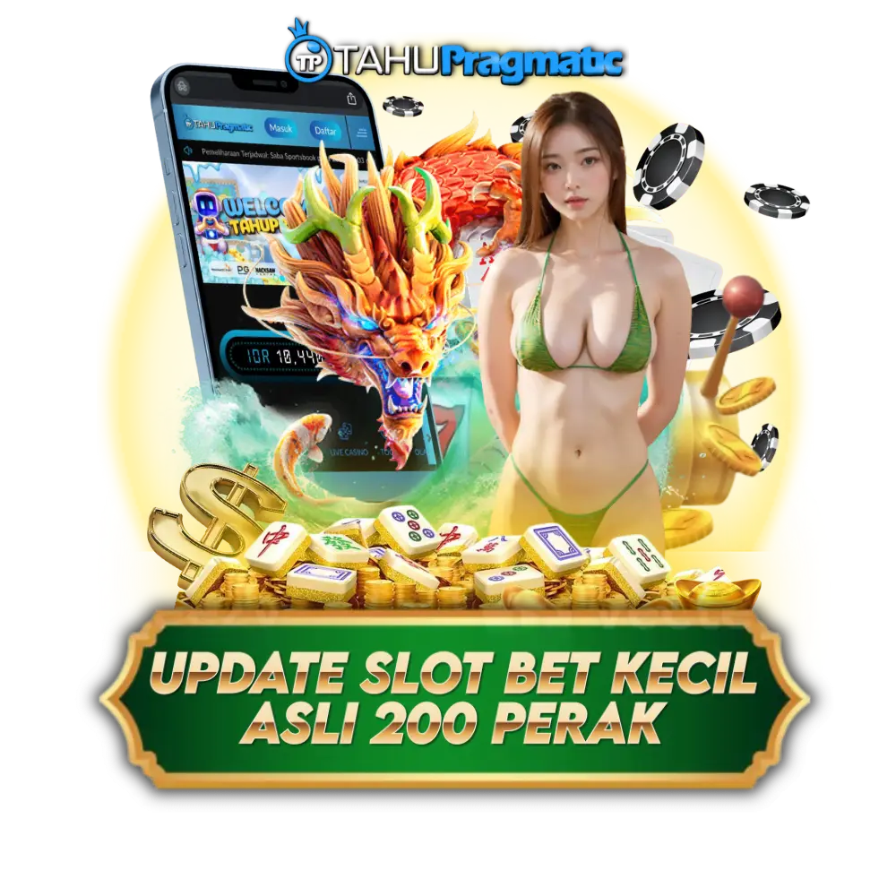 TAHUPRAGMATIC | Slot Gacor Bet Kecil 200 400 Mudah Maxwin