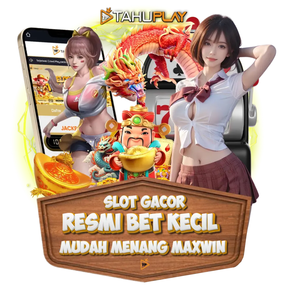 TAHUPLAY | LINK SLOT BET KECIL RESMI MUDAH MENANG JP