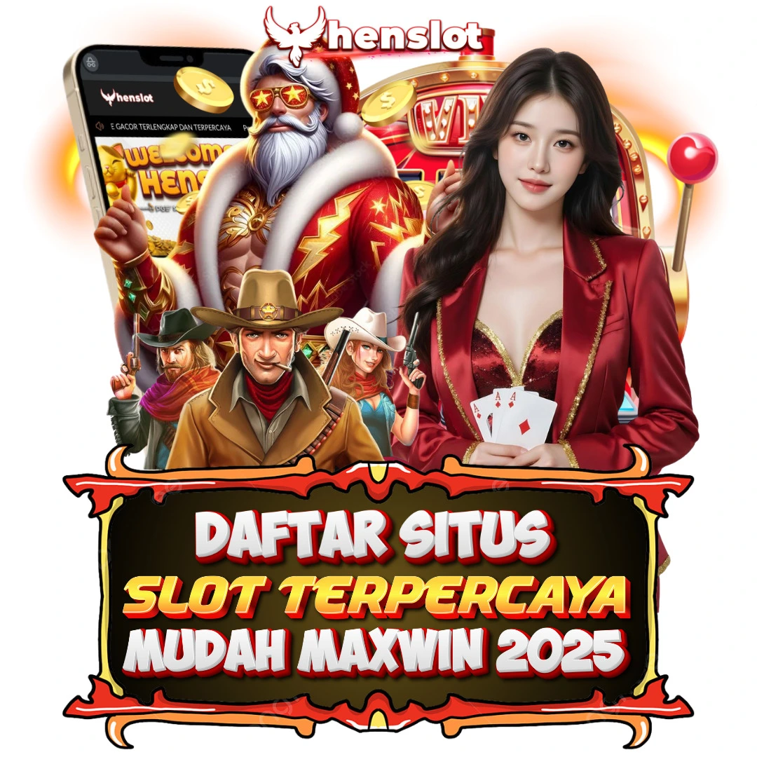 HENSLOT : Link Situs Slot Gacor Terpercaya Mudah Maxwin 2025